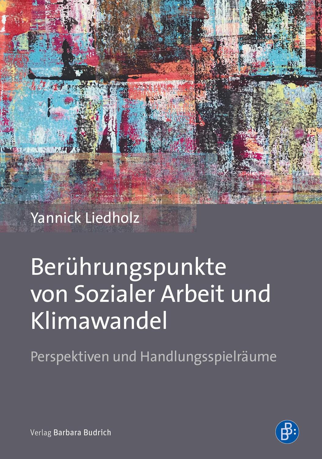 Cover: 9783847424659 | Berührungspunkte von Sozialer Arbeit und Klimawandel | Liedholz | Buch