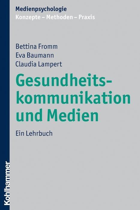 Cover: 9783170206830 | Gesundheitskommunikation und Medien | Fromm | Taschenbuch | 188 S.