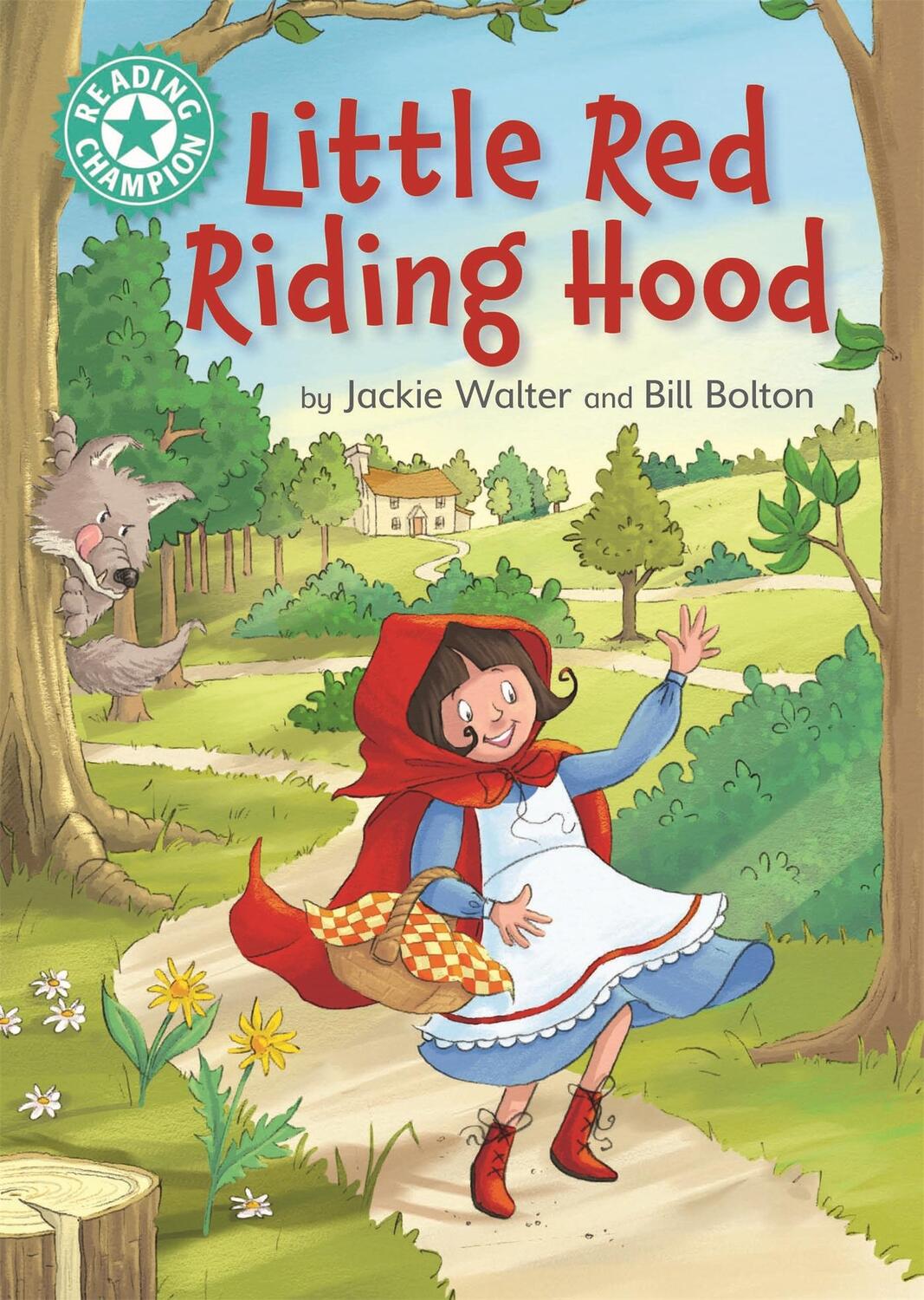 Cover: 9781445177106 | Reading Champion: Little Red Riding Hood | Bill Bolton (u. a.) | Buch