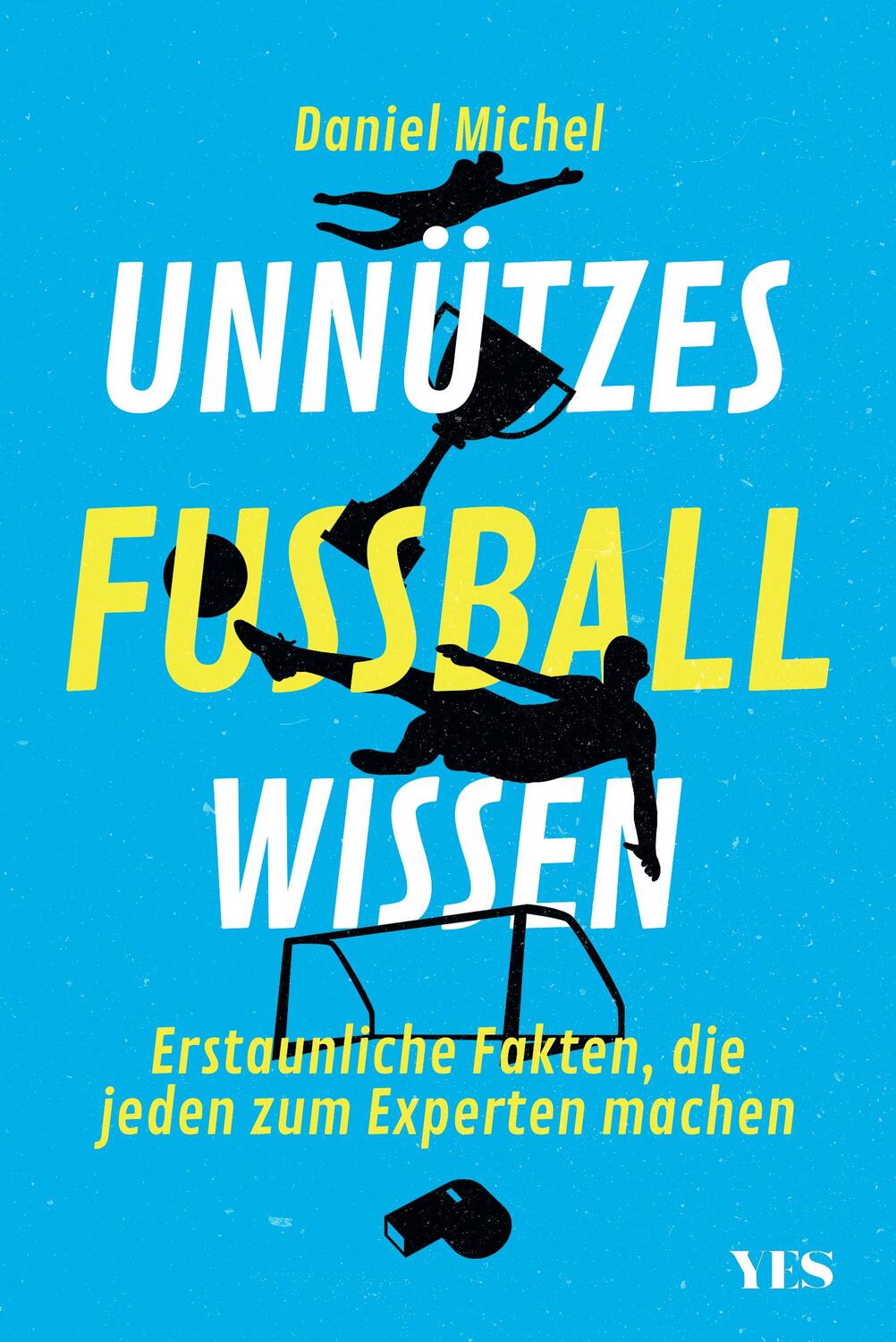 Cover: 9783969050446 | Unnützes Fußballwissen | Daniel Michel | Taschenbuch | Deutsch | 2021