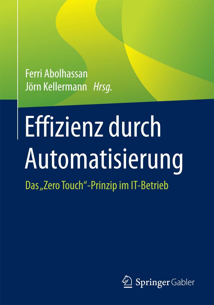 Cover: 9783658106430 | Effizienz durch Automatisierung | Jörn Kellermann (u. a.) | Buch