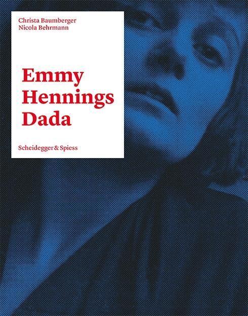 Cover: 9783858814722 | Emmy Hennings - Dada | Julio Álvarez del/Arp, Hans/Ball, Hugo u a Vayo