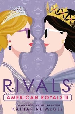 Cover: 9780593429730 | American Royals III: Rivals | Katharine McGee | Taschenbuch | 416 S.