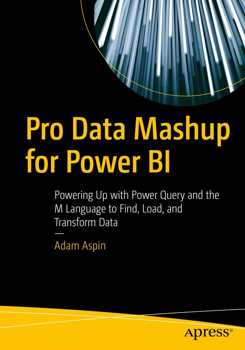 Cover: 9781484285770 | Pro Data Mashup for Power BI | Adam Aspin | Taschenbuch | xxii | 2022