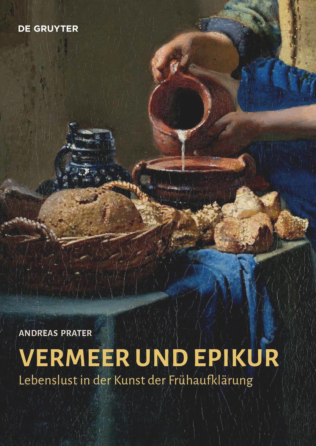 Cover: 9783110682892 | Vermeer und Epikur | Lebenslust in der Kunst der Frühaufklärung | Buch