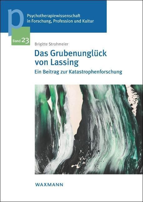 Cover: 9783830938170 | Das Grubenunglück von Lassing | Brigitte Strohmeier-Zuntner | Buch