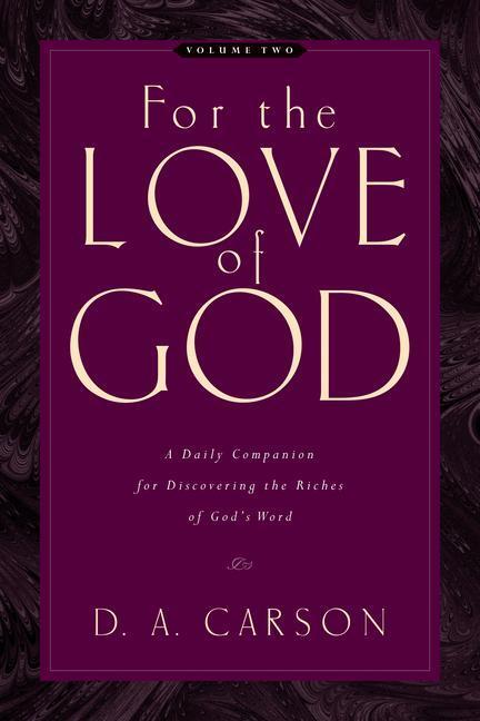 Cover: 9781581348163 | For the Love of God | D A Carson | Taschenbuch | Englisch | 2006