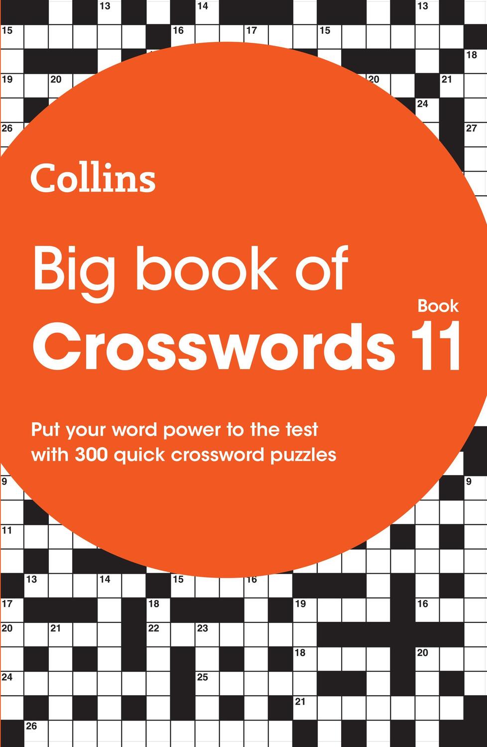 Cover: 9780008608835 | Big Book of Crosswords 11 | 300 Quick Crossword Puzzles | Puzzles