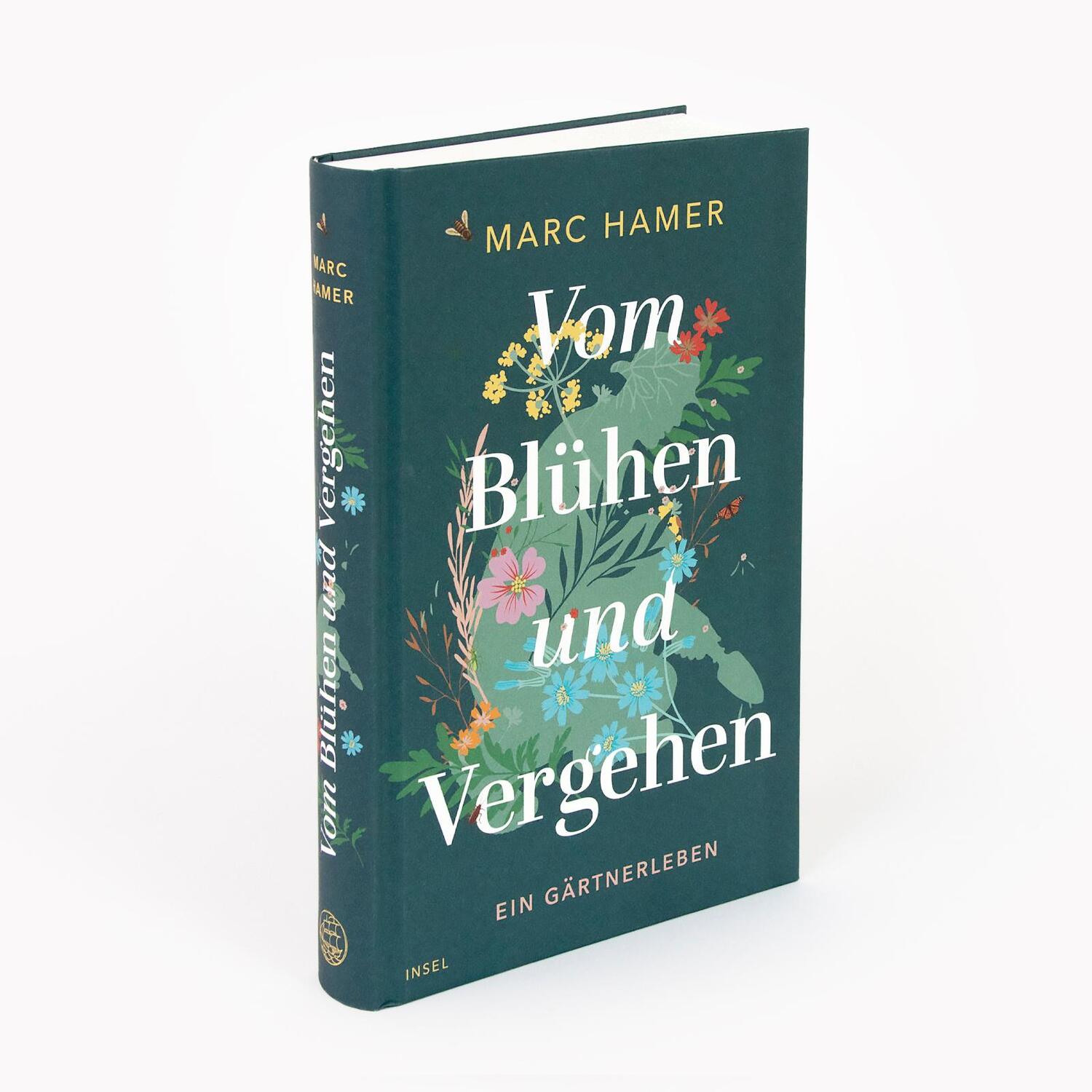 Bild: 9783458642916 | Vom Blühen und Vergehen | Ein Gärtnerleben | Marc Hamer | Buch | 2022