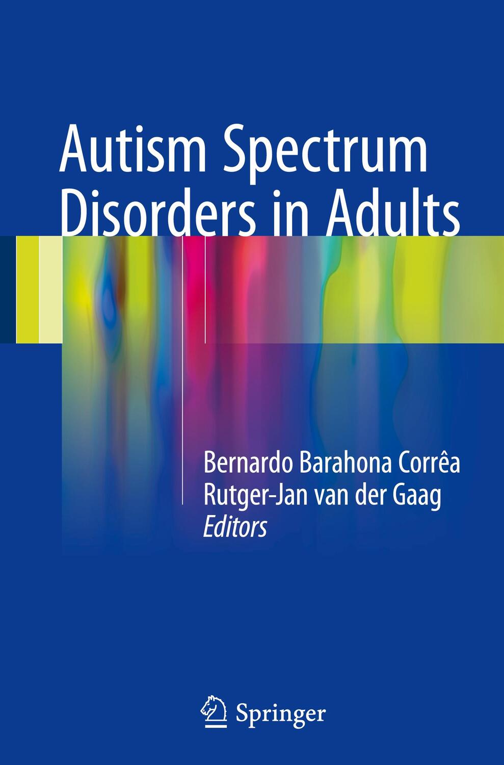 Cover: 9783319427119 | Autism Spectrum Disorders in Adults | Rutger-Jan van der Gaag (u. a.)