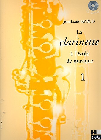 Cover: 9790230978729 | La clarinette 'a l'école de musique vol.1 (+CD) | Jean-Louis Margo