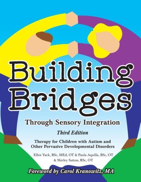 Cover: 9781935567455 | Building Bridges Through Sensory Integration, 3rd Edition | Buch