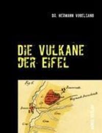 Cover: 9783938759103 | Die Vulkane der Eifel | Reprint des Originals von 1864 | Vogelsang