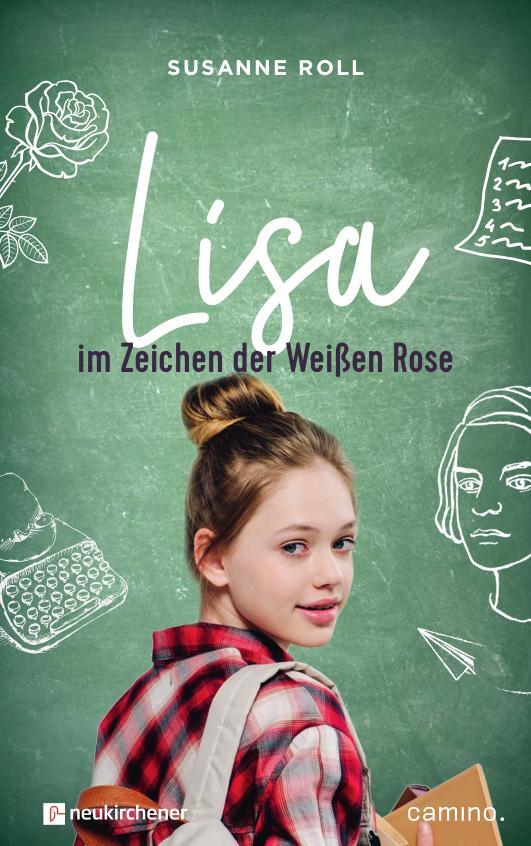 Cover: 9783961571550 | Lisa - im Zeichen der Weißen Rose | Susanne Roll | Buch | Deutsch