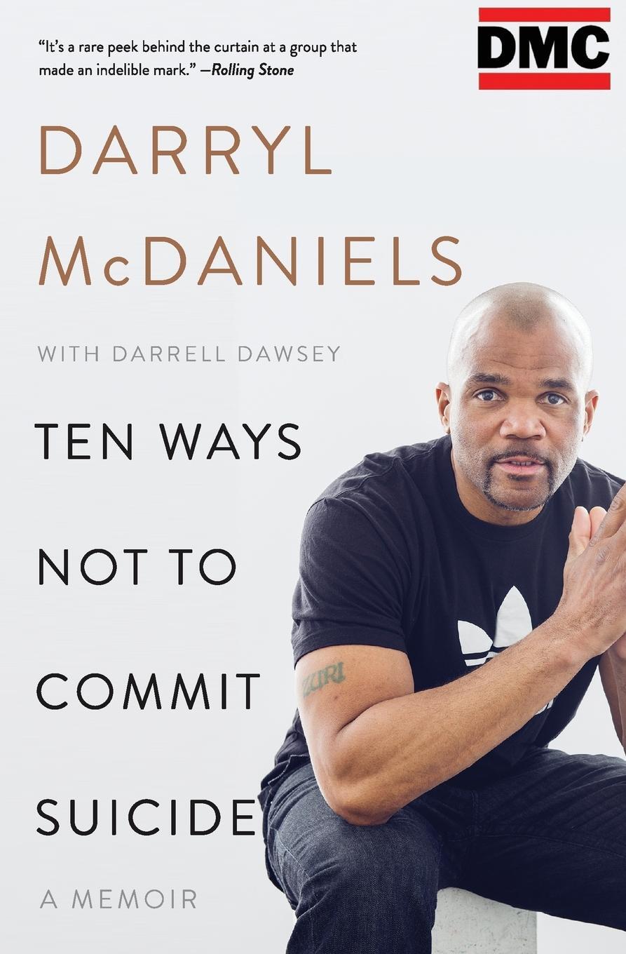 Cover: 9780062368782 | Ten Ways Not to Commit Suicide | Darryl "Dmc" Mcdaniels | Taschenbuch