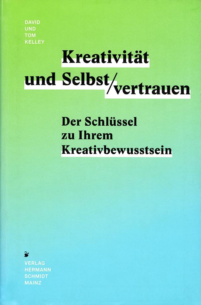 Cover: 9783874398596 | Kreativität &amp; Selbstvertrauen | David Kelley (u. a.) | Buch | 320 S.