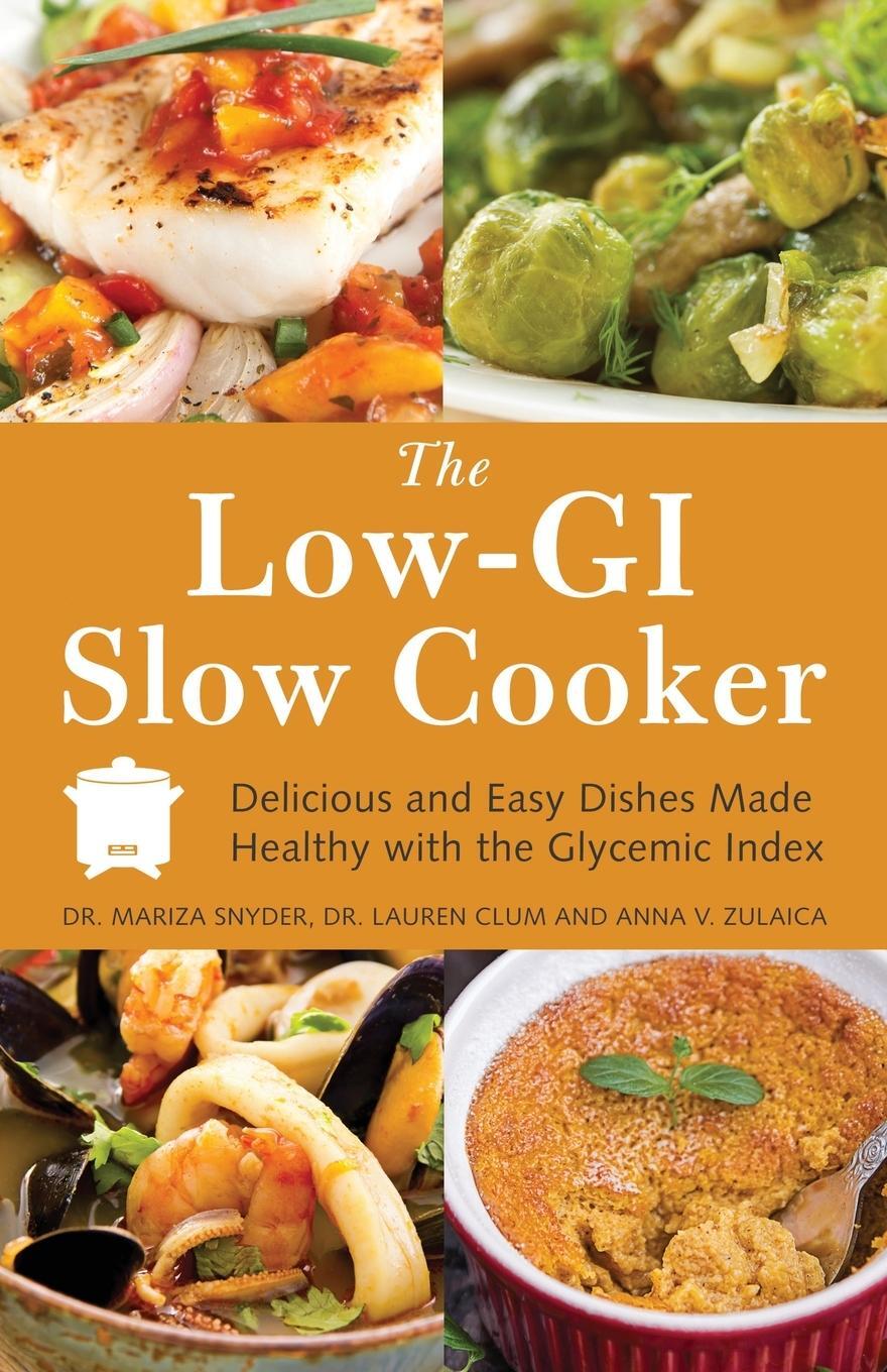 Cover: 9781612431802 | Low-GI Slow Cooker | Mariza Snyder (u. a.) | Taschenbuch | Paperback