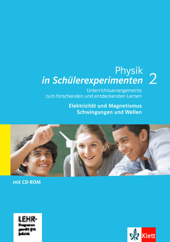 Cover: 9783127594973 | Physik in Schülerexperimenten 2. Unterrichtsarrangements zum...