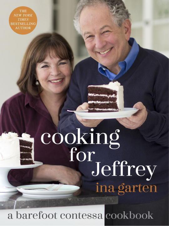 Cover: 9780307464897 | Cooking for Jeffrey: A Barefoot Contessa Cookbook | Ina Garten | Buch