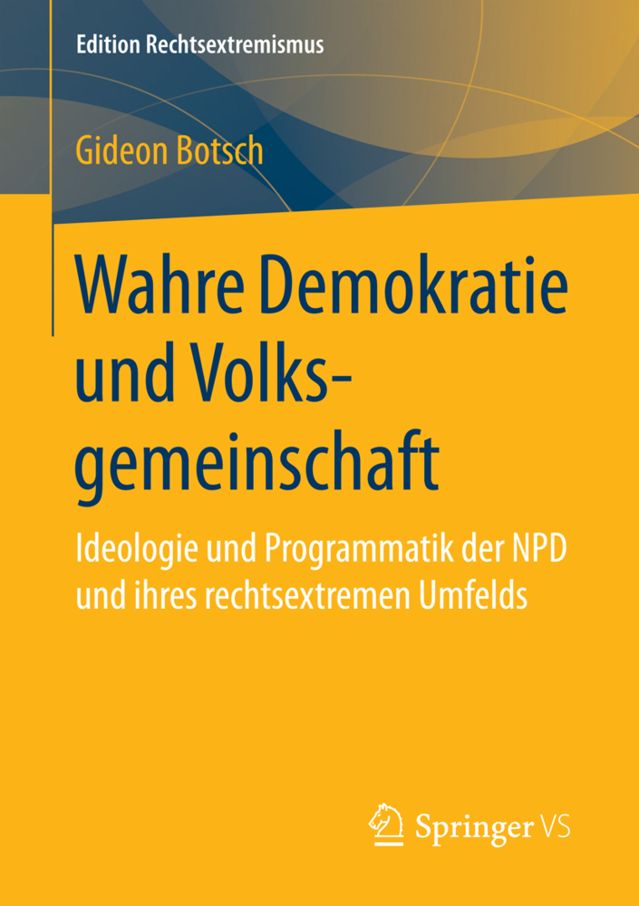 Cover: 9783658149581 | Wahre Demokratie und Volksgemeinschaft | Gideon Botsch | Taschenbuch