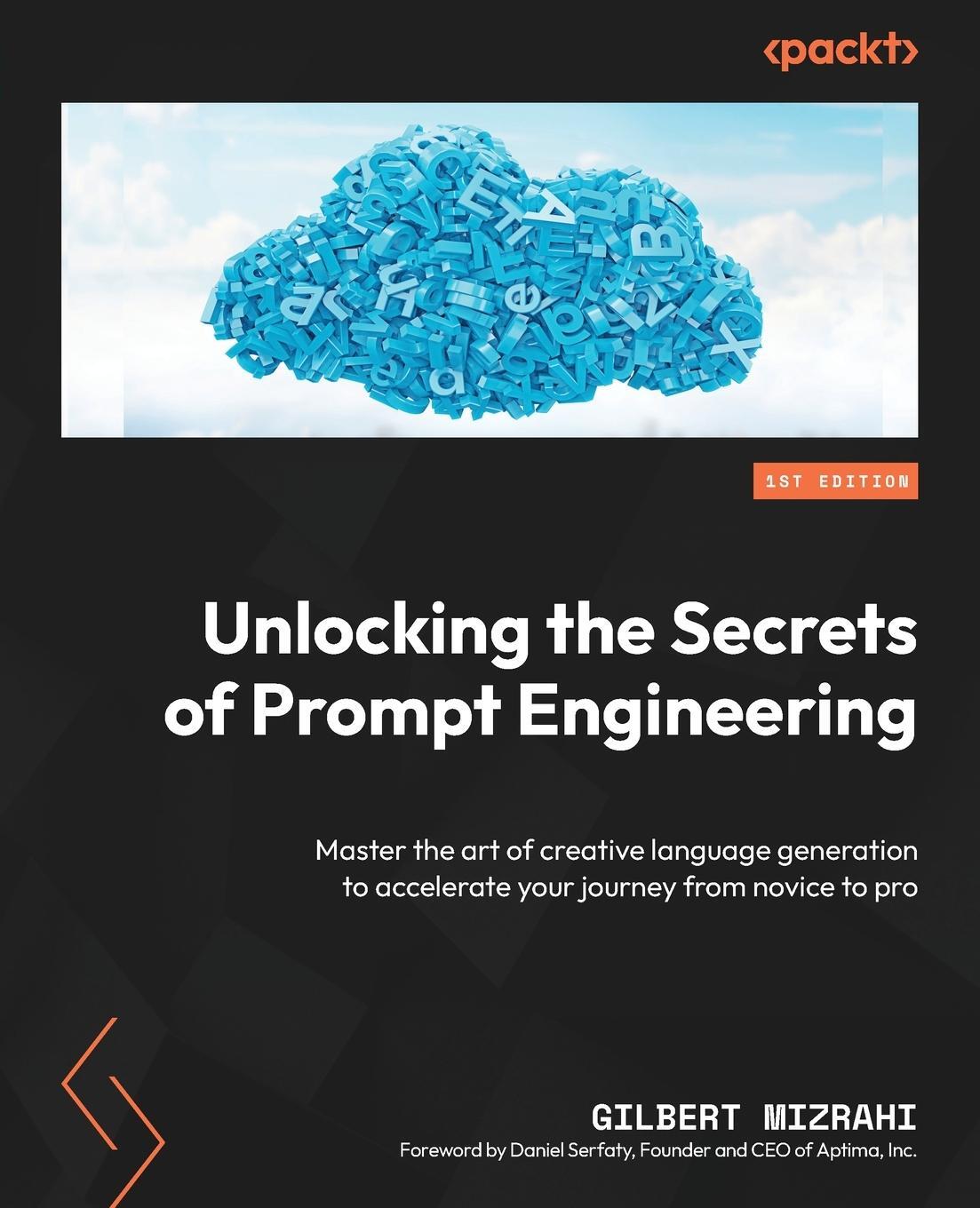 Cover: 9781835083833 | Unlocking the Secrets of Prompt Engineering | Gilbert Mizrahi | Buch