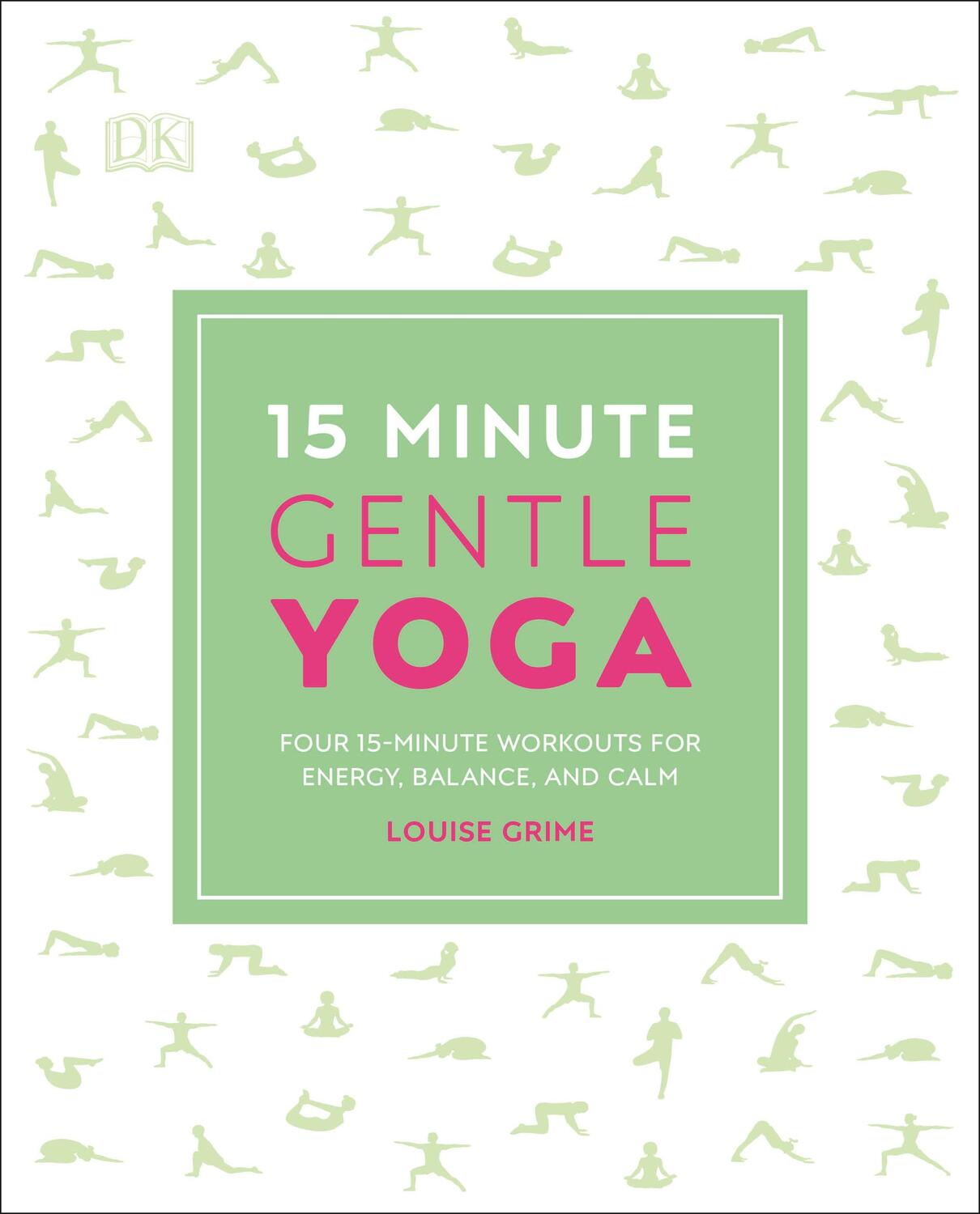 Cover: 9780241296660 | 15-Minute Gentle Yoga | Louise Grime | Taschenbuch | 15 Minute Fitness
