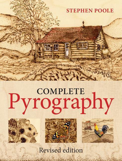 Cover: 9781861087102 | Complete Pyrography: Revised Edition | Stephen Poole | Taschenbuch
