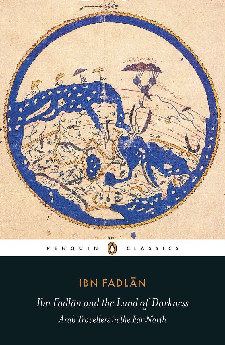 Cover: 9780140455076 | Ibn Fadlan and the Land of Darkness | Arab Travellers in the Far North