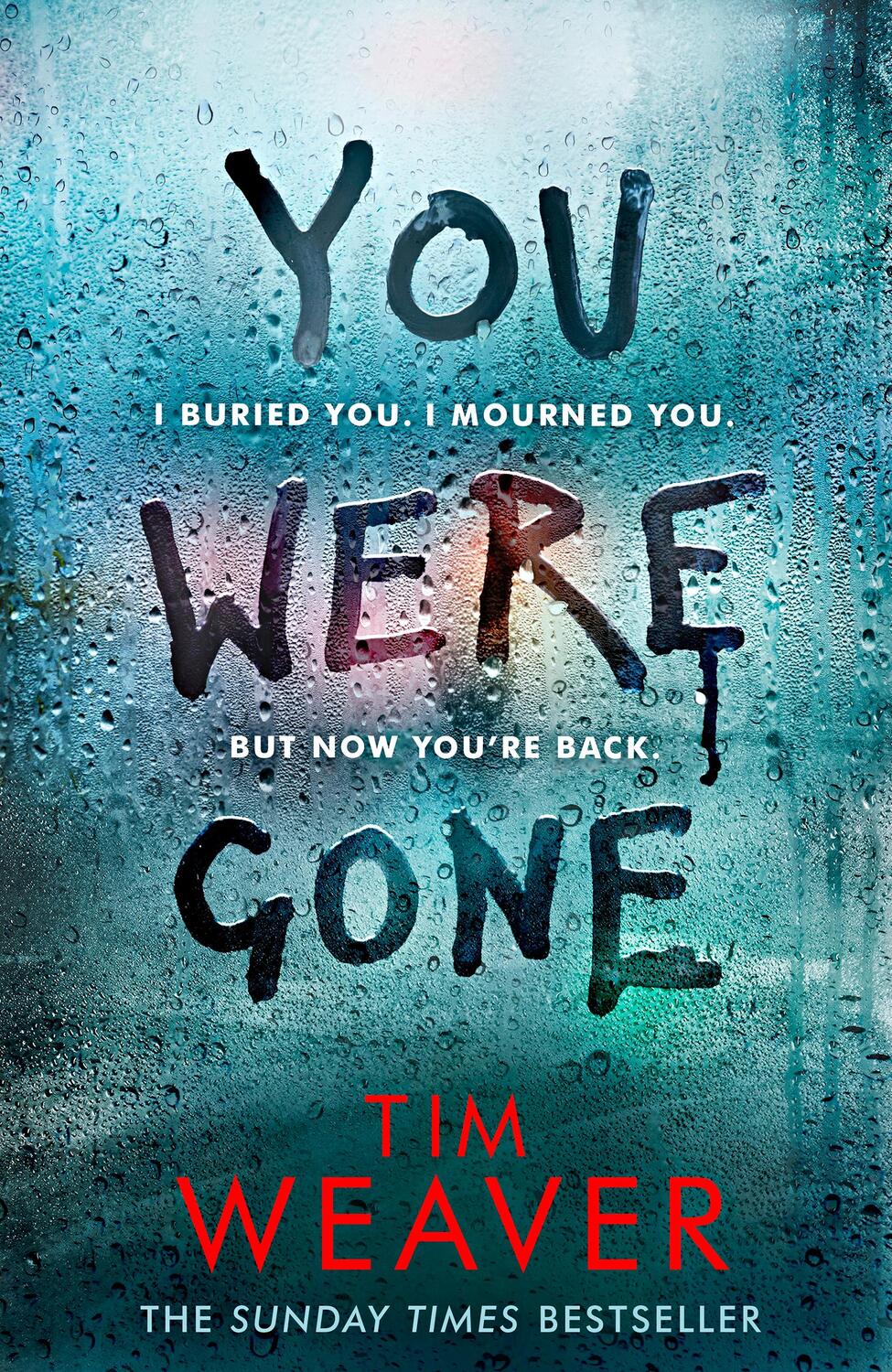 Cover: 9781405934688 | You Were Gone | Tim Weaver | Taschenbuch | David Raker Missing Persons