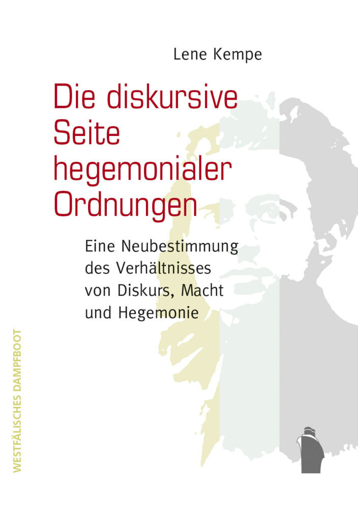 Cover: 9783896910660 | Die diskursive Seite hegemonialer Ordnungen | Lene Kempe | Buch | 2021