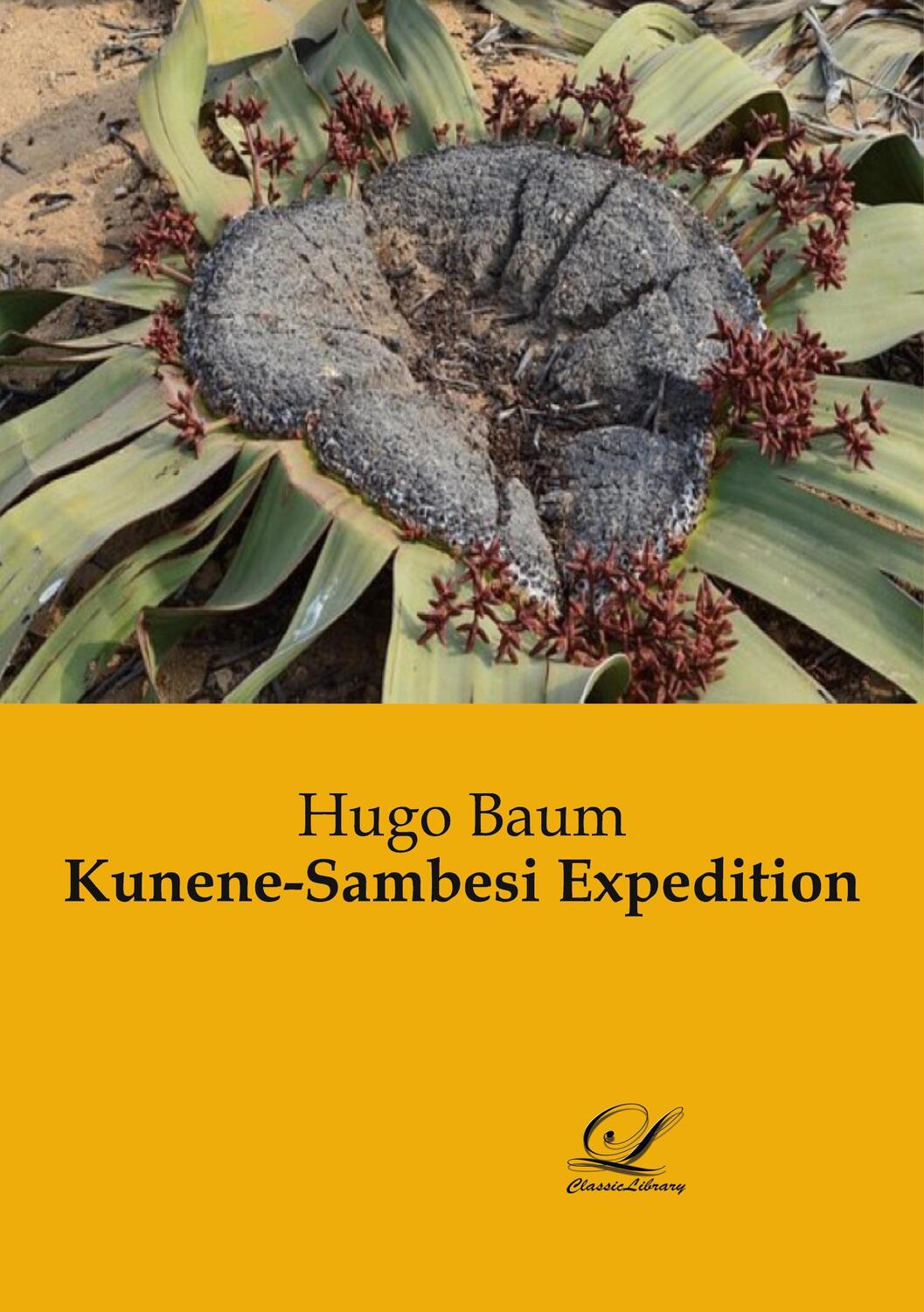 Cover: 9783961671571 | Kunene-Sambesi Expedition | Hugo Baum | Taschenbuch | Paperback | 2019