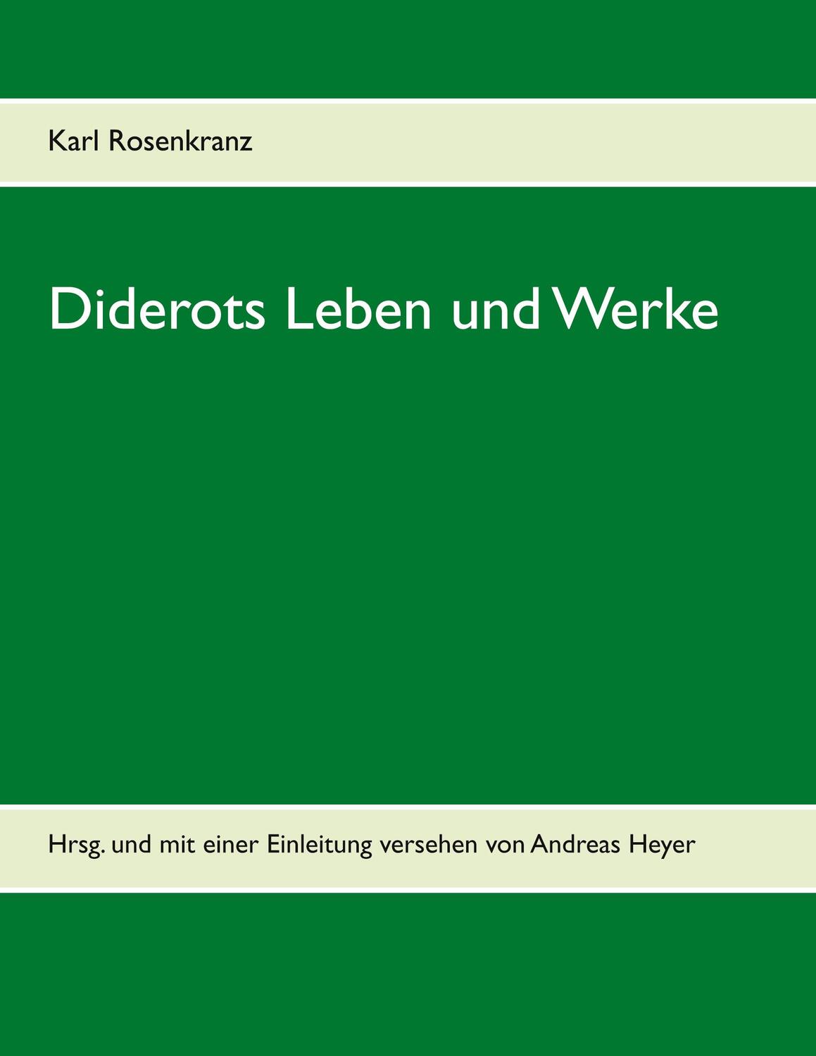 Cover: 9783753402208 | Diderots Leben und Werke | Karl Rosenkranz | Taschenbuch