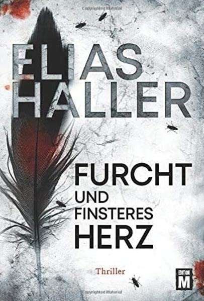 Cover: 9782919801121 | Furcht und finsteres Herz | Thriller | Elias Haller | Taschenbuch