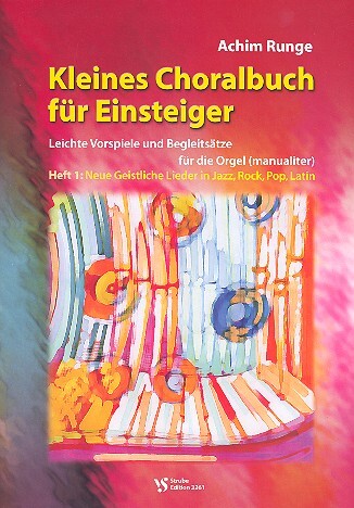 Cover: 9990000226467 | Kleines Choralbuch für Einsteiger Band 1 für Orgel | Achim Runge