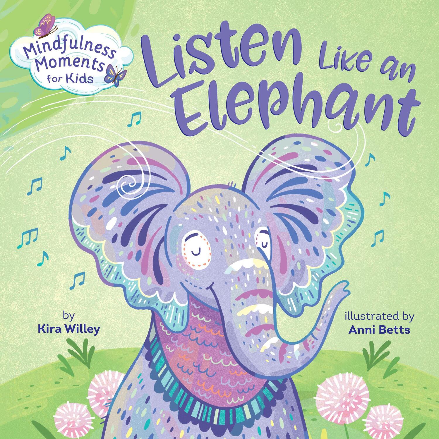 Cover: 9781984894106 | Mindfulness Moments for Kids: Listen Like an Elephant | Kira Willey