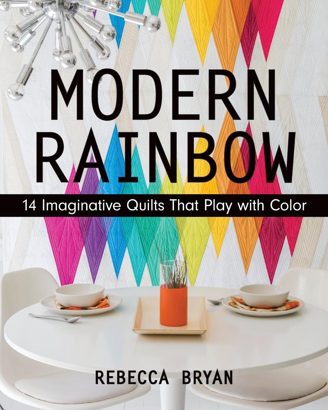 Cover: 9781617450181 | Modern Rainbow - Print-On-Demand Edition | Rebecca Bryan | Taschenbuch