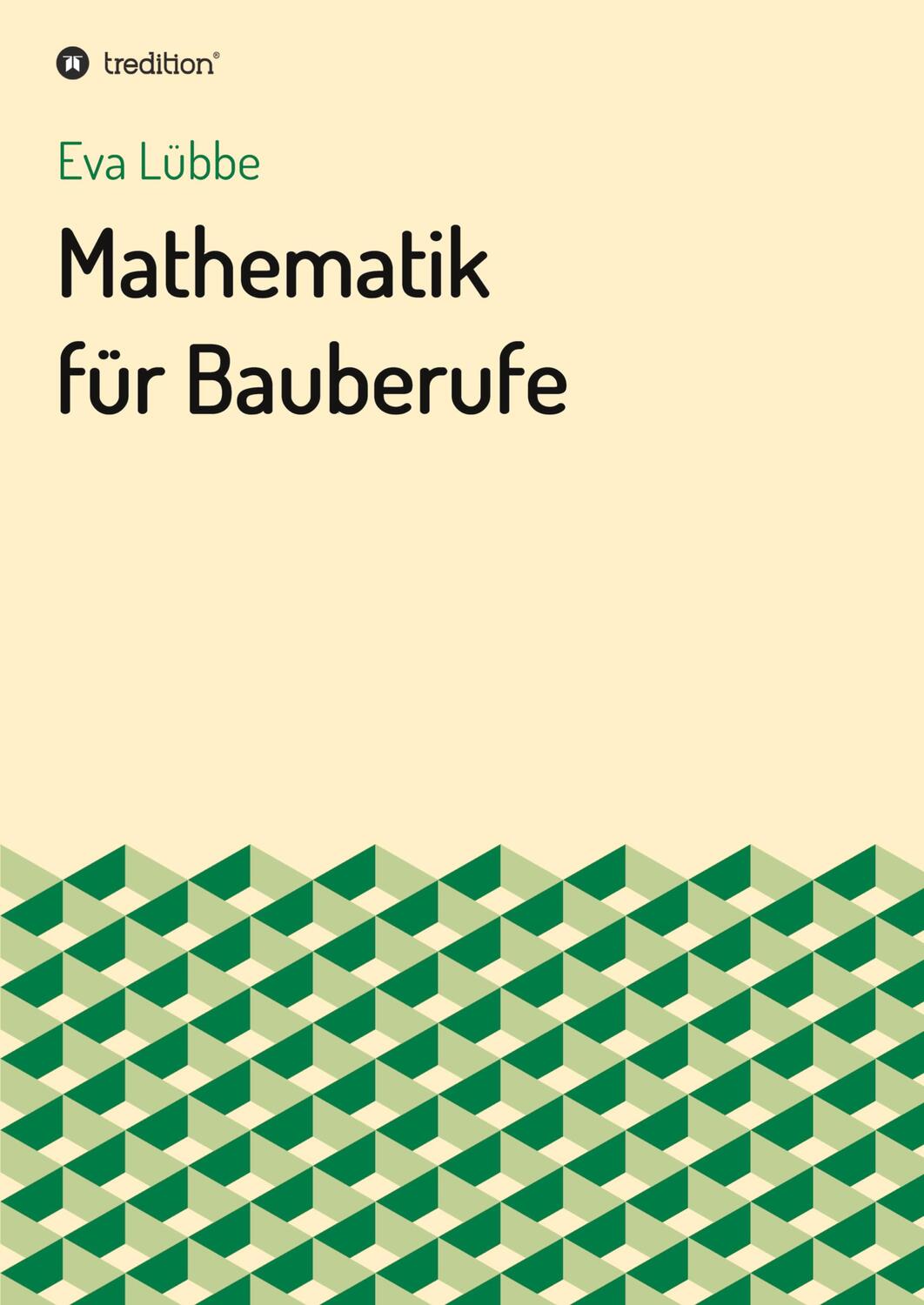 Cover: 9783347021877 | Mathematik für Bauberufe | Eva Lübbe | Taschenbuch | Paperback | 2020