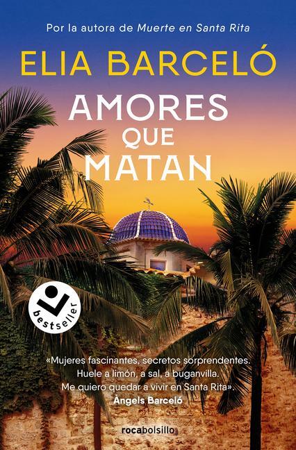 Cover: 9788419498199 | Amores que matan | Muerte en Santa Rita 2 | Elia Barcelo | Taschenbuch
