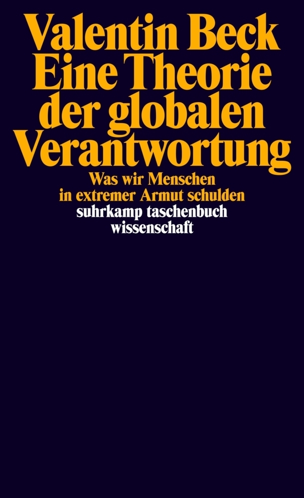 Cover: 9783518297735 | Eine Theorie der globalen Verantwortung | Valentin Beck | Taschenbuch
