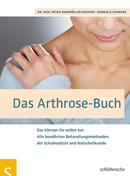 Cover: 9783899936315 | Das Arthrose-Buch | Petra N. Roßmüller-Meister (u. a.) | Taschenbuch