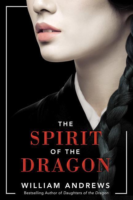 Cover: 9781542004657 | SPIRIT OF THE DRAGON | William Andrews | Taschenbuch | Englisch | 2019