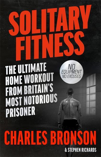 Cover: 9781844543090 | Solitary Fitness - The Ultimate Workout From Britain's Most...