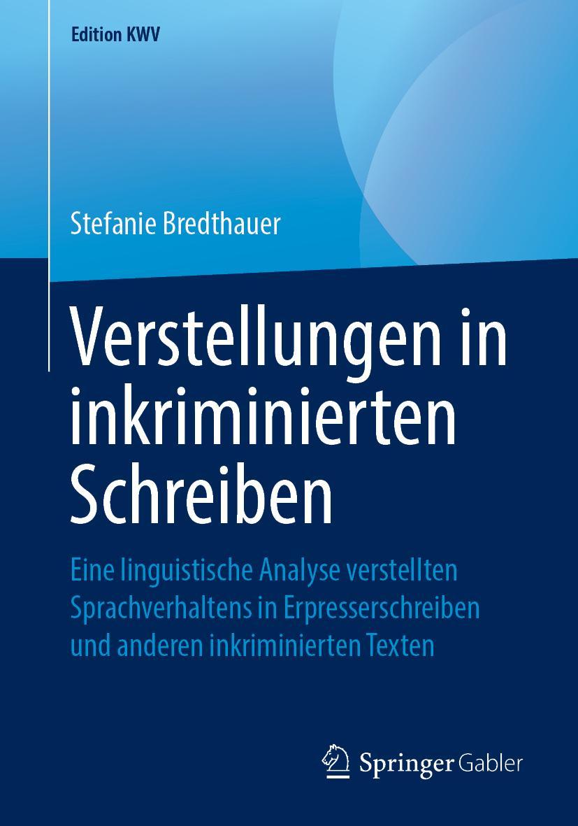 Cover: 9783658243234 | Verstellungen in inkriminierten Schreiben | Stefanie Bredthauer | Buch