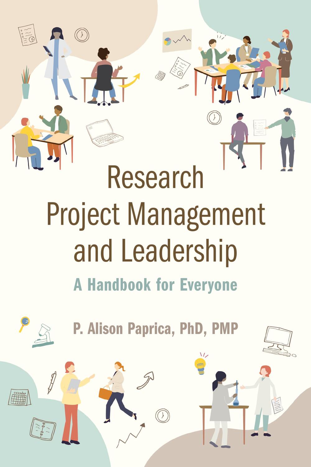 Cover: 9781487544461 | Research Project Management and Leadership | A Handbook for Everyone