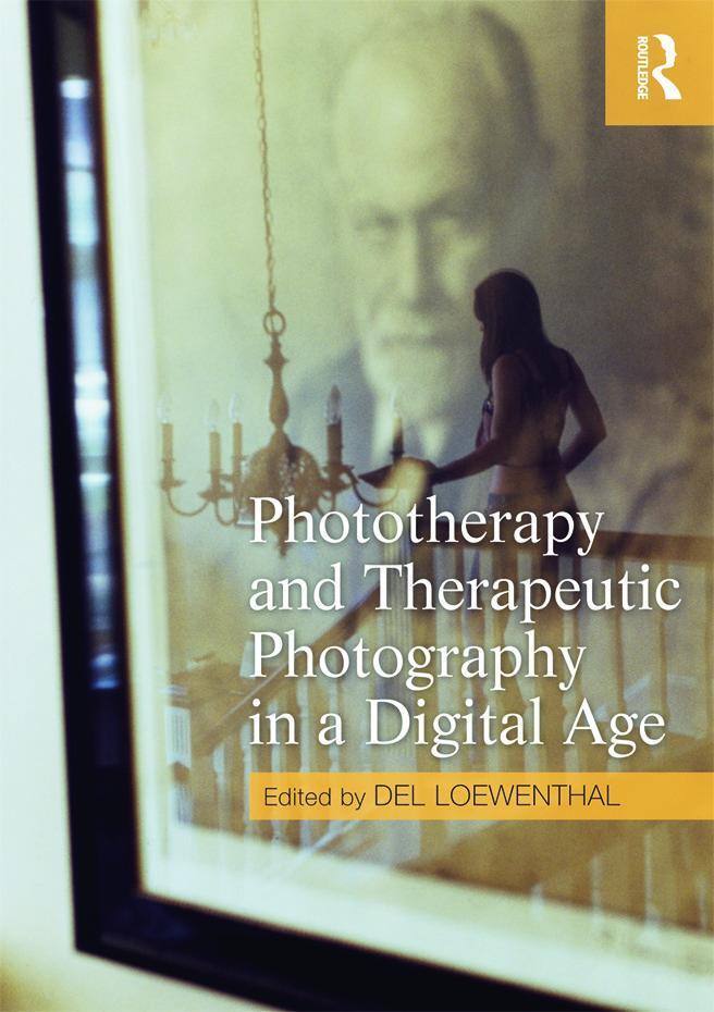 Cover: 9780415667364 | Phototherapy and Therapeutic Photography in a Digital Age | Buch