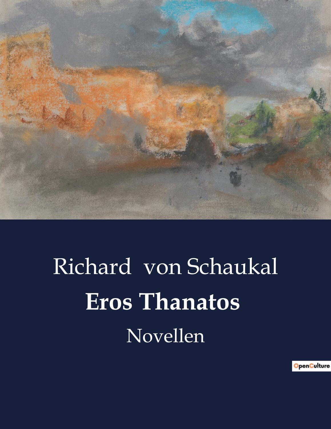 Cover: 9791041900671 | Eros Thanatos | Novellen | Richard Von Schaukal | Taschenbuch | 2022