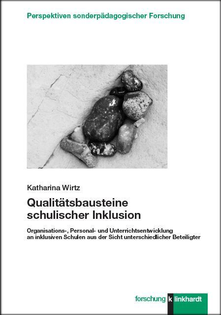 Cover: 9783781524156 | Qualitätsbausteine schulischer Inklusion | Katharina Wirtz | Buch