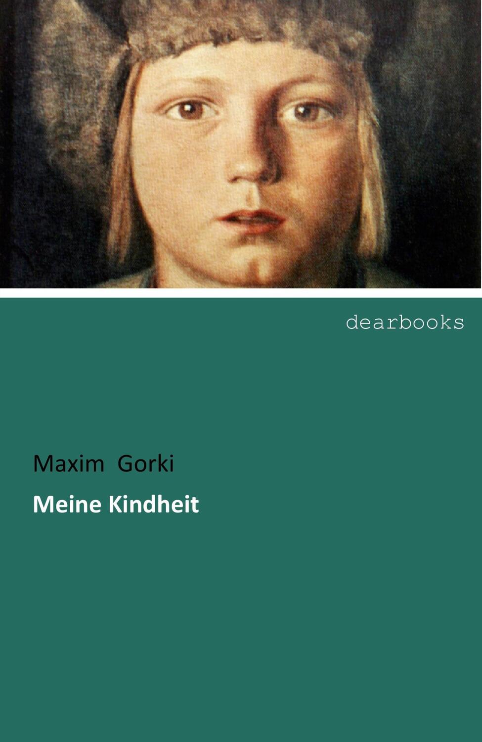 Cover: 9783954559732 | Meine Kindheit | Maxim Gorki | Taschenbuch | Paperback | Deutsch