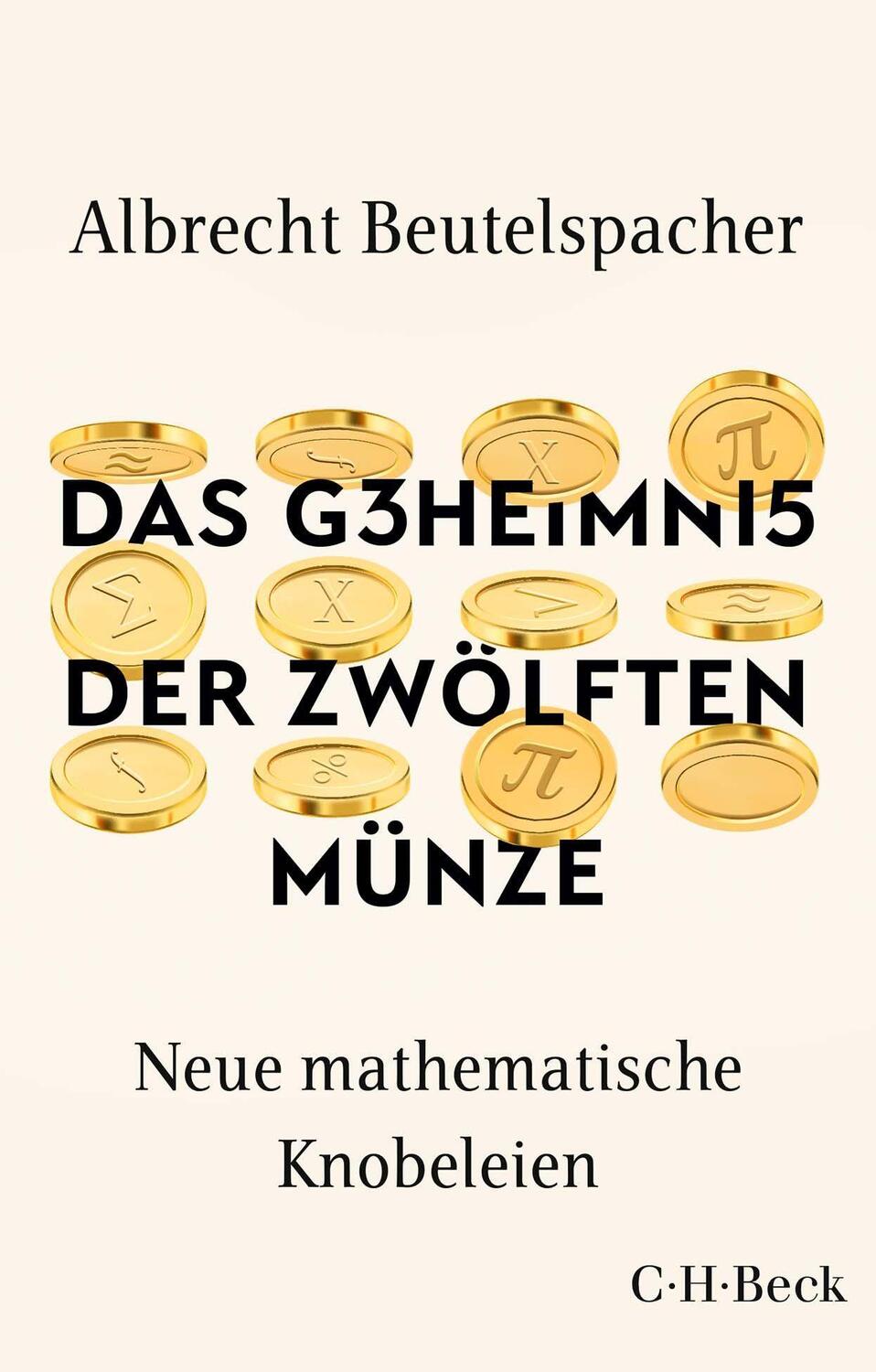 Cover: 9783406775543 | Das Geheimnis der zwölften Münze | Neue mathematische Knobeleien