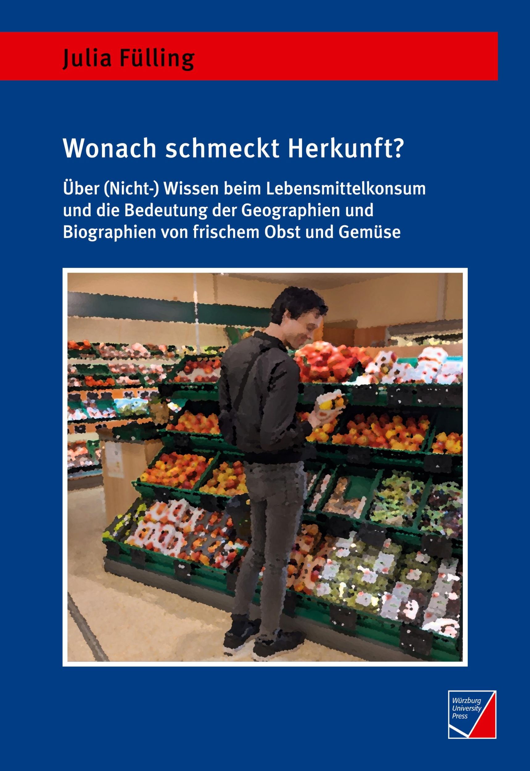 Cover: 9783958261822 | Wonach schmeckt Herkunft? | Julia Fülling | Taschenbuch | Paperback